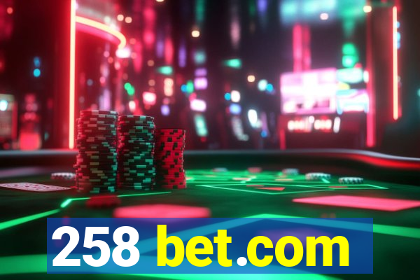 258 bet.com